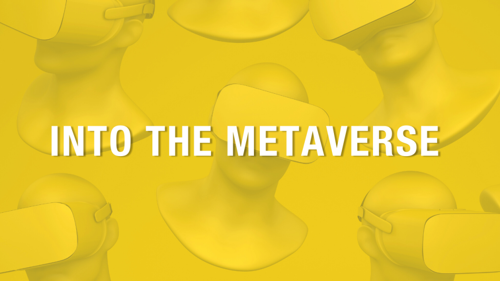 Into the Metaverse: Exploring the Future of Remote Work & Product Development